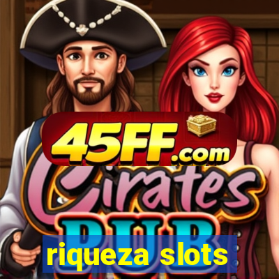 riqueza slots